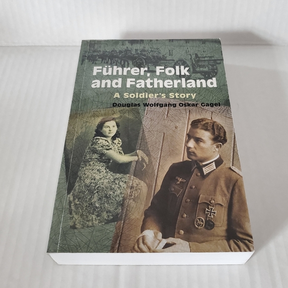 Signed - Fuhrer, Folk and Fatherland: A Soldier's Story - Picture 3 of 11